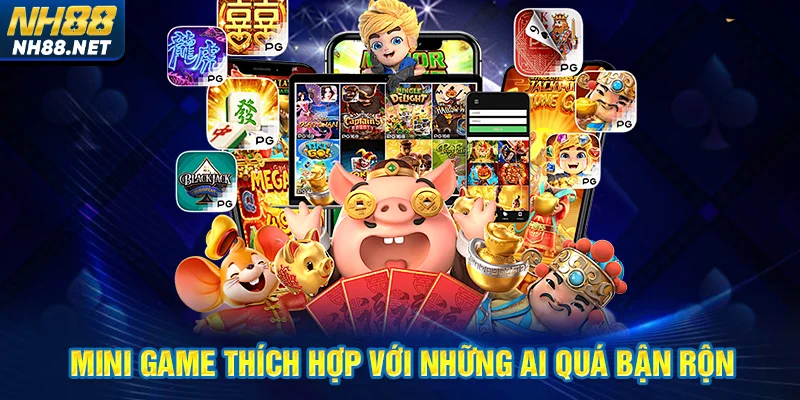 Mini game thích hợp với những ai quá bận rộn