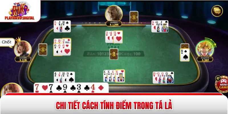 Cách Chơi Phỏm Cho Người Mới - Hướng Dẫn Chi Tiết Rikvip T2 Chi tiết cách tính điểm trong Tá Lả