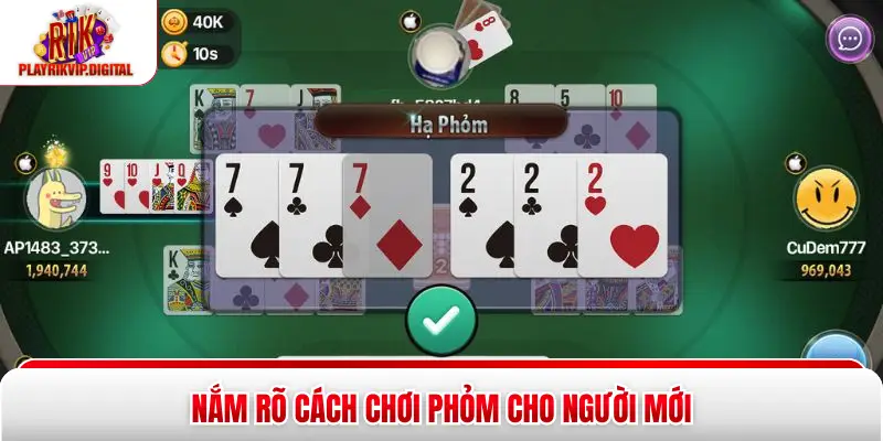 Cách Chơi Phỏm Cho Người Mới - Hướng Dẫn Chi Tiết Rikvip T2 Nắm rõ cách chơi Phỏm cho người mới