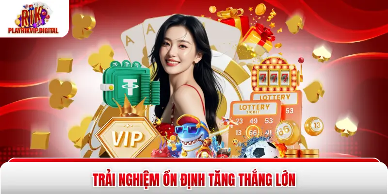Game Bài Đổi Thưởng Rikvip - Top 1 Sân Chơi Bạn Nên Thử Trải nghiệm ổn định tăng thắng lớn