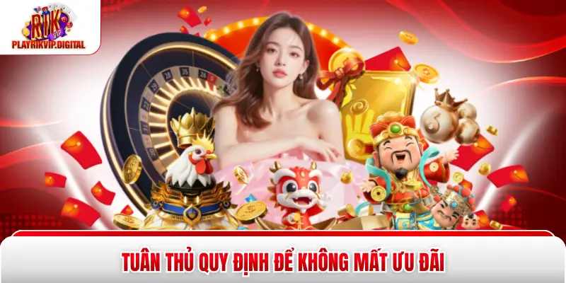 Khuyến Mãi Nạp Lần Đầu Rikvip - Nhận Ngay 100% Trong 3 Bước Tuân thủ quy định để không mất ưu đãi